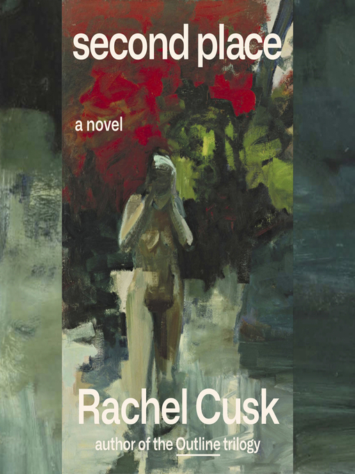 Title details for Second Place by Rachel Cusk - Available